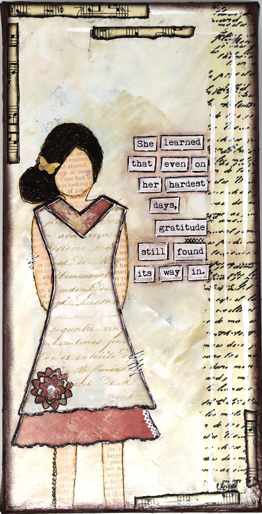 "She Art" - She learned that even on her hardest days gratitude still found its way in - Fearless hART