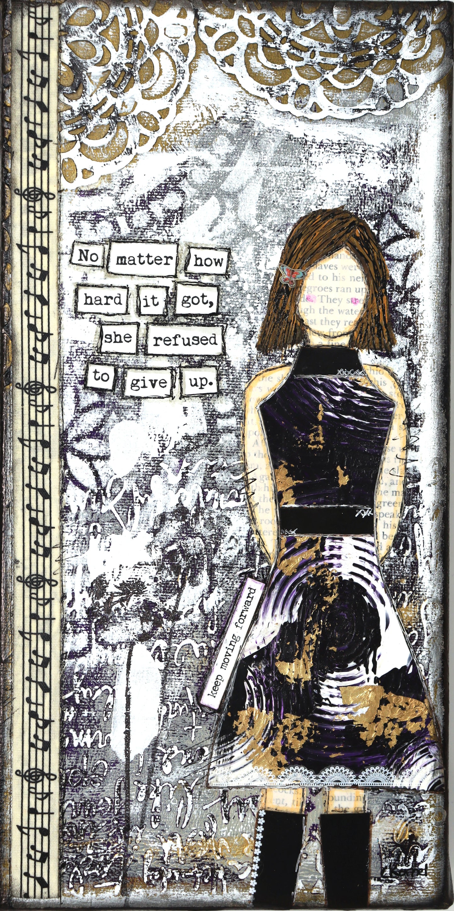 "She Art" - No matter how hard it got, she refused to give up.